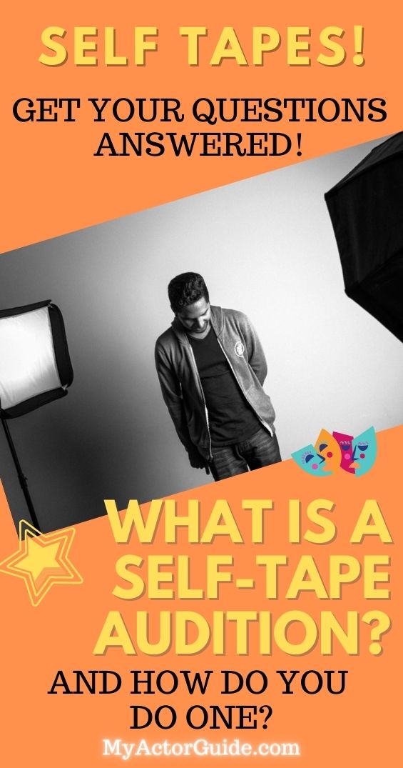 What is a self tape audition? How do you do a self-tape audition? Get your questions answered at MyActorGuide.com!