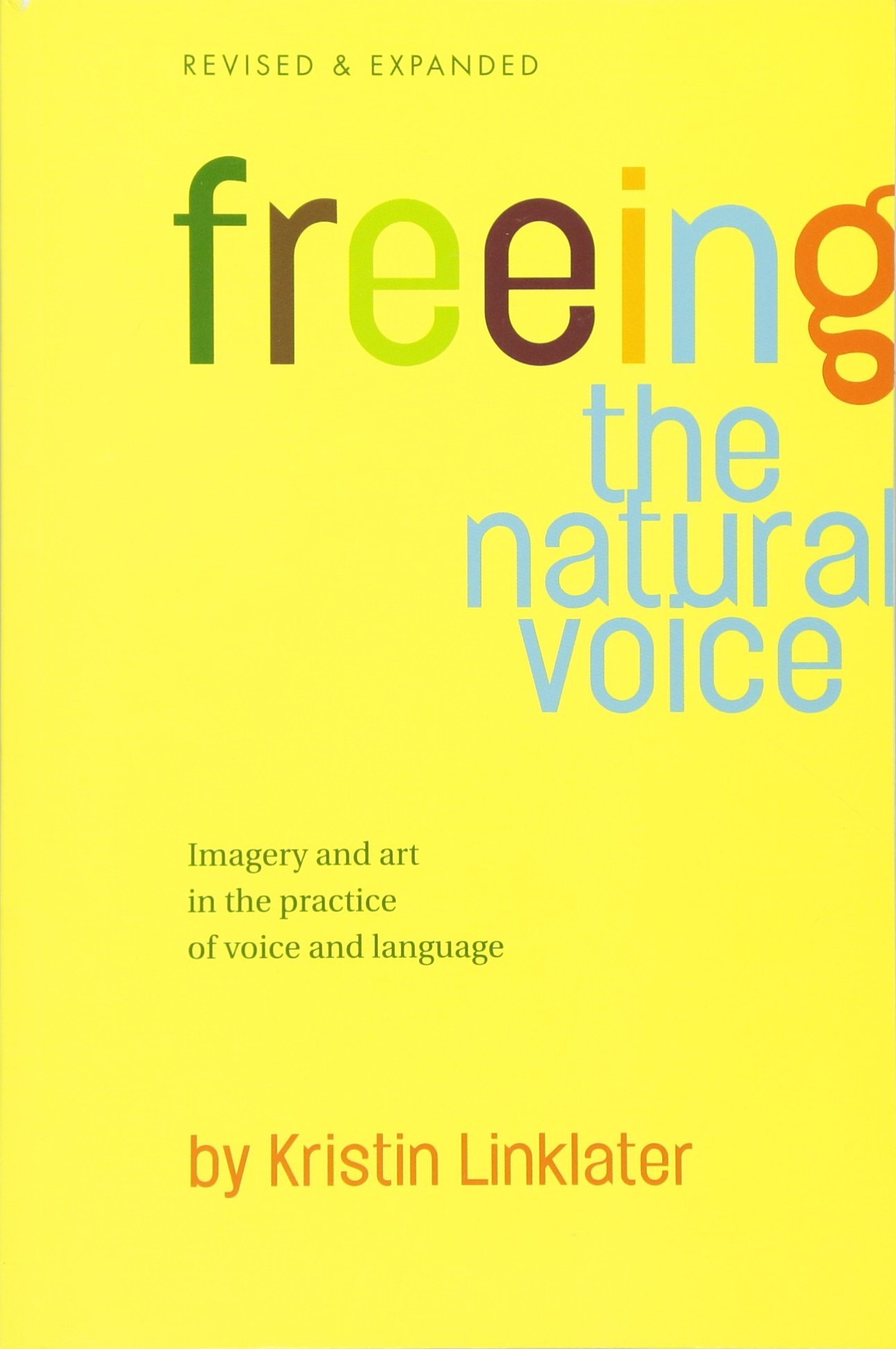 Freeing the Natural Voice, Kristen Linklater