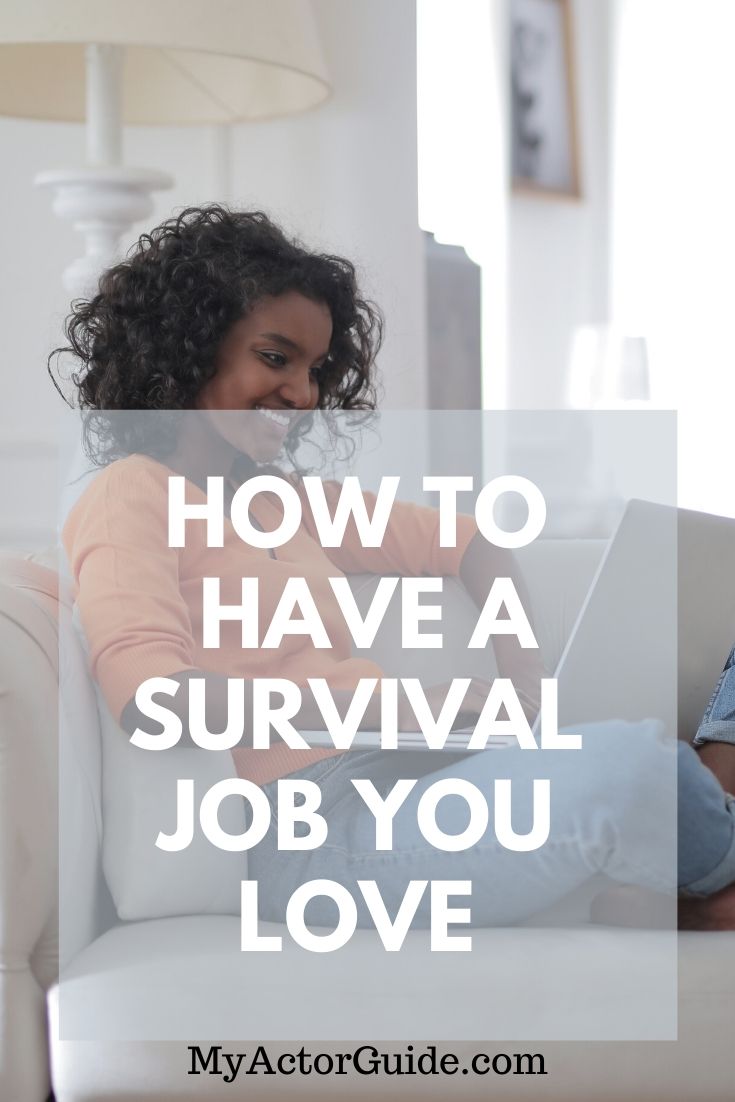 Best survival jobs for actors. Stop working as a server and do something you really love!