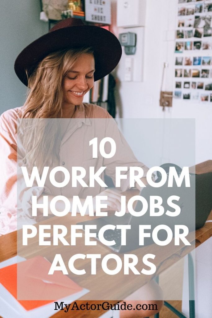 10 best work from home jobs for actors. Actors best survival jobs.