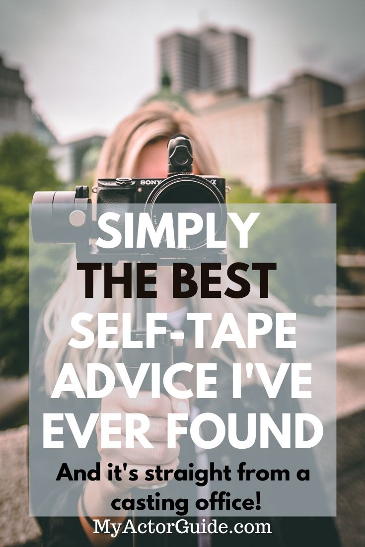The best self-tape audition advice for actors ever!