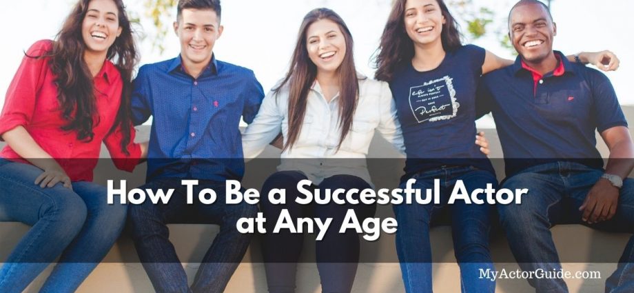 Do you dream of becoming an actor? Learn how to be a successful actor at any age! Insider tips and tricks for a successful acting career at MyActorGuide.com