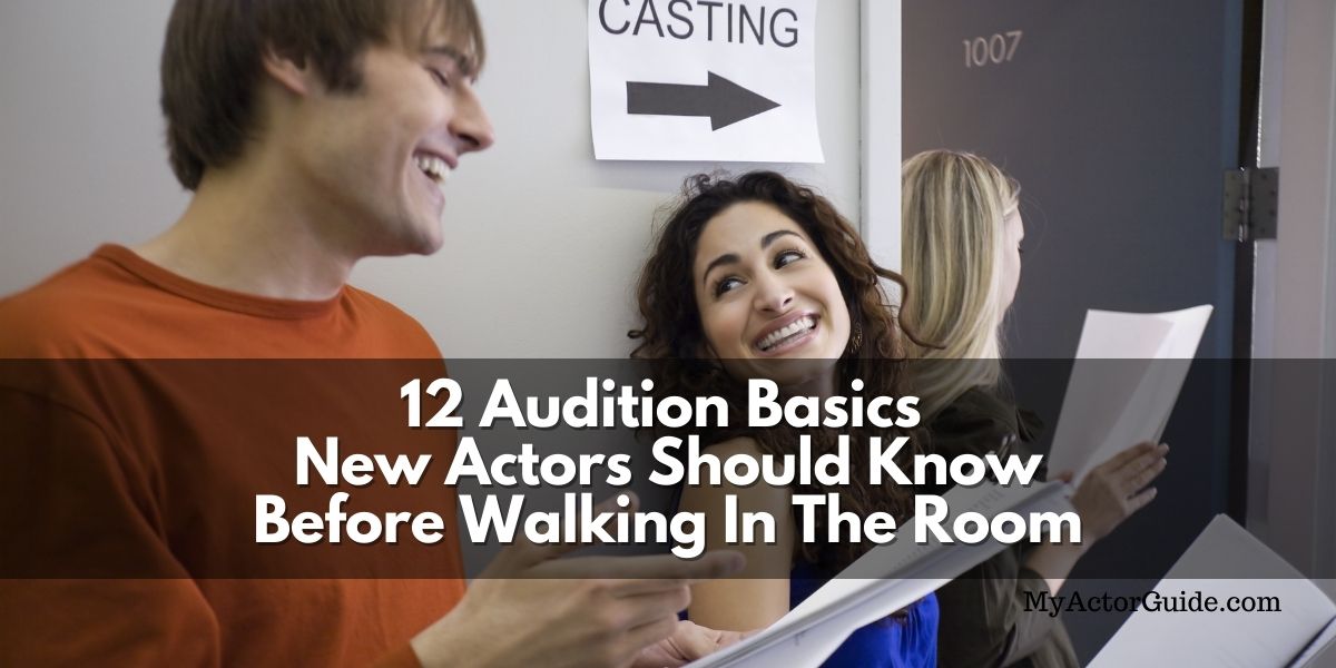 Learn how to audition and become an actor. Audition tips for new actors at MyActorGuide.com