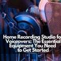 Do you want to get into voiceovers? Set up your home recording studio with this equipment!