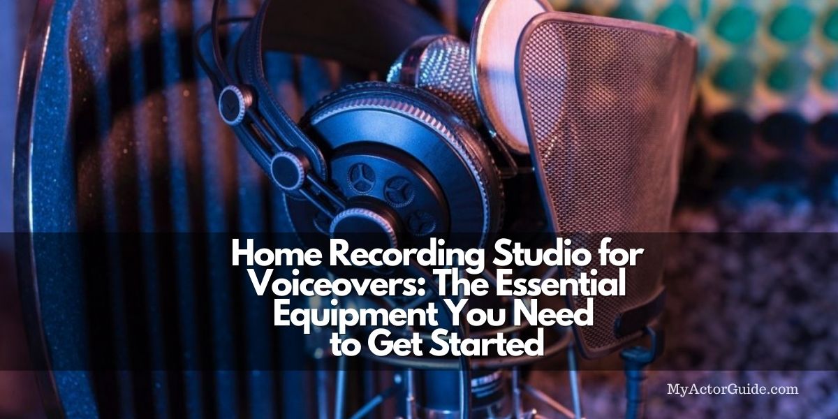 Do you want to get into voiceovers? Set up your home recording studio with this equipment!
