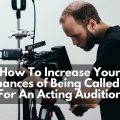 How To Get MORE AUDITIONS and Increase Your Chances of Being Called in for Acting Auditions Without An Agent And Audition From ANYWHERE!