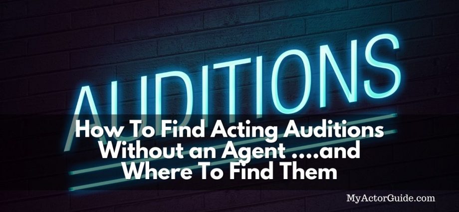 How To Find Acting Auditions Without An Agent And Audition From ANYWHERE! Learn how to find acting auditions, how to audition without an agent, how to audition, how to self submit for an audition and book acting jobs!
