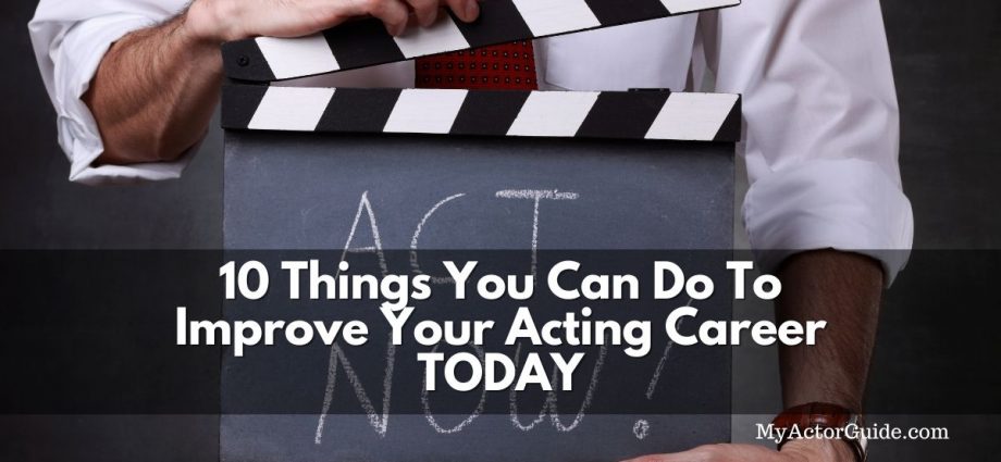 Take control of your acting career today! Get more auditions and book more acting jobs. How to become an actor with no experience.