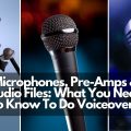 Microphones for voiceover recording. Find out what equipment you need to record voiceovers at home