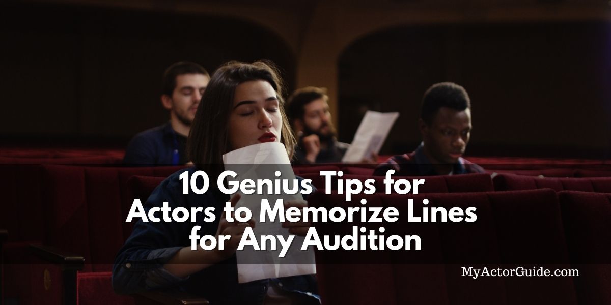 Learn to memorize lines for any audition. Actor memorization tips! Become an actor with no experience at MyActorGuide.com