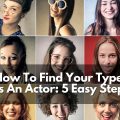 How do you find your type as an actor? Find your actor type in 5 easy steps at MyActorGuide.com!