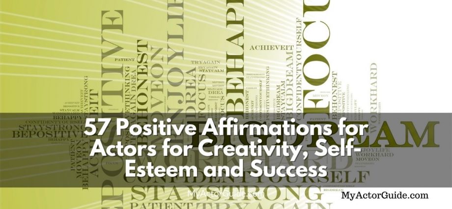 Positive affirmations for actors and artists. Affirmations for creative, self-esteem and success!