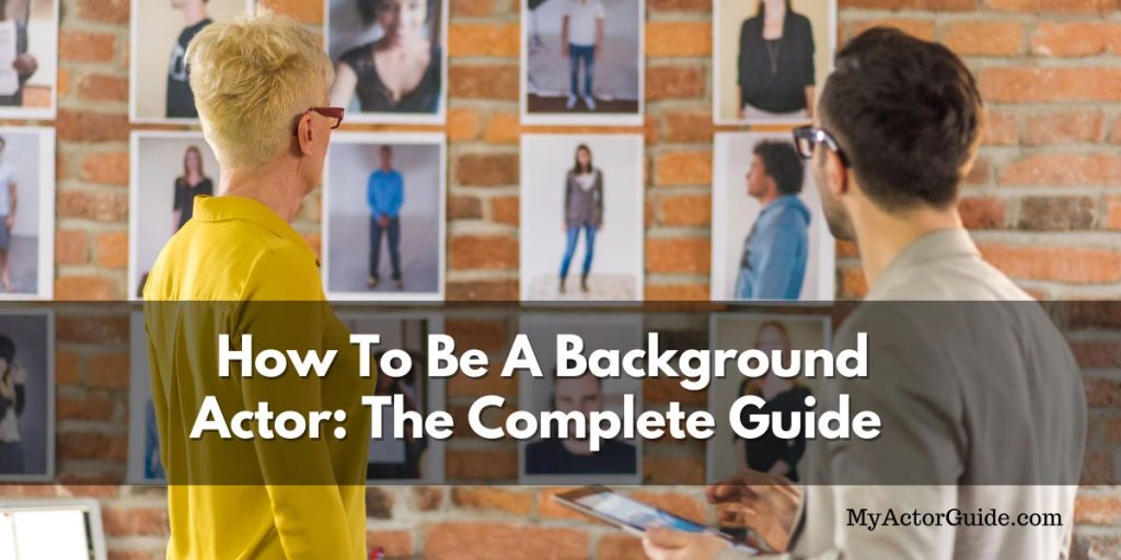 How to b a background actor on TV or a movie extra with no experience. Find everything you need to know here.