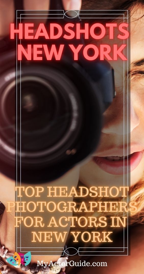 Find the best headshot photographers for actors in NYC. Headshot photographers for actors in New York City at MyActorGuide.com!