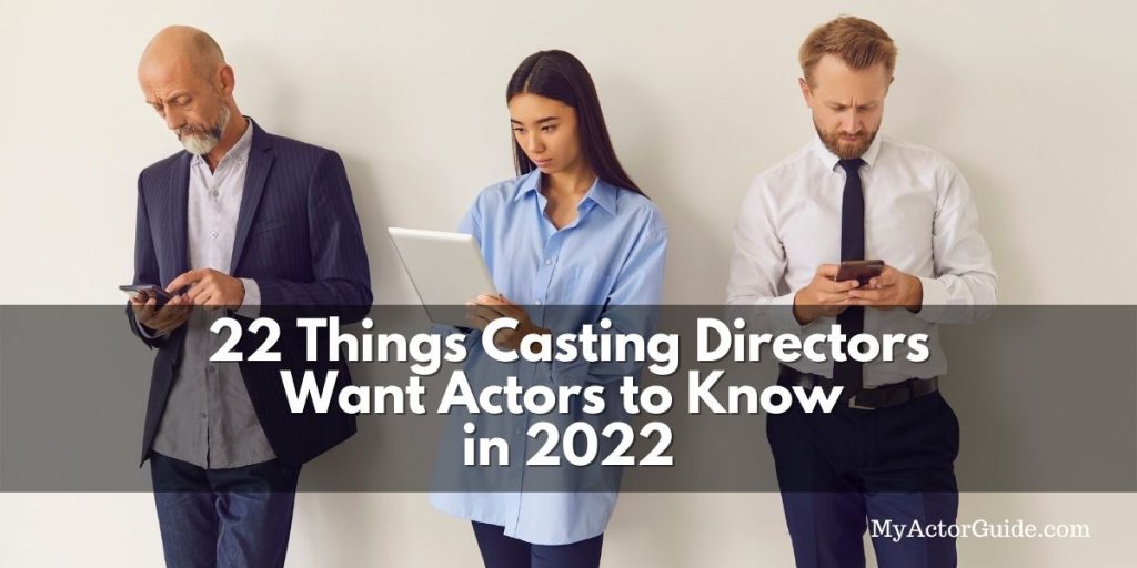 The most important things casting directors want actors to know. Ace your next audition with more audition tips from MyActorGuide.com!