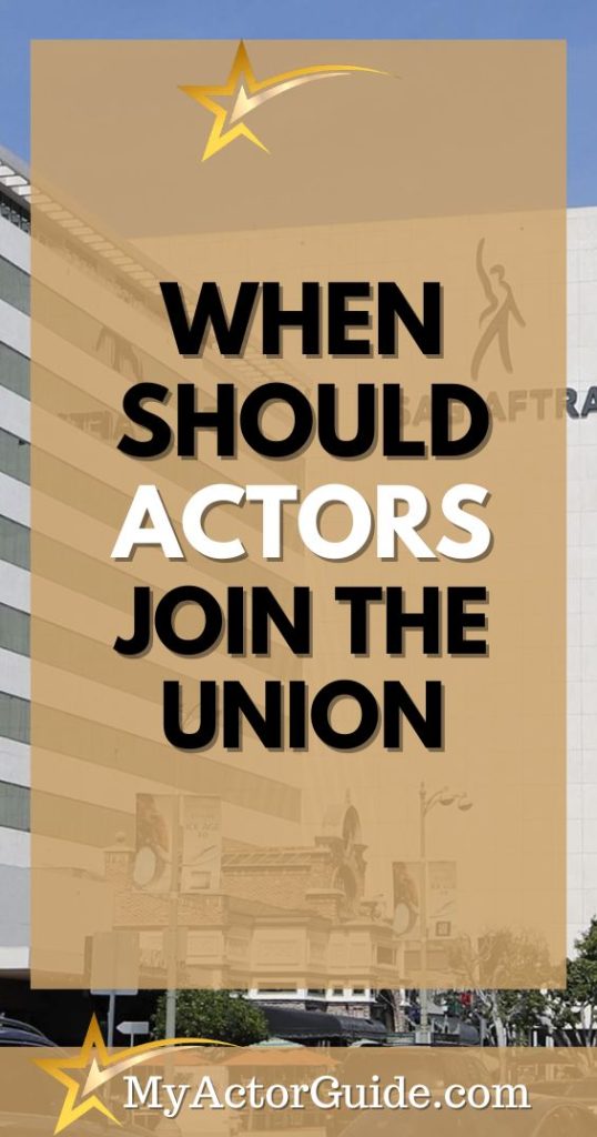 When shouldn't actor join the union?