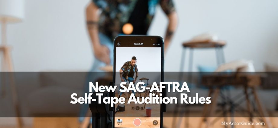SAG-AFTRA Self Tape Audition Rules